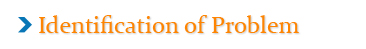 Indentification of Problem
